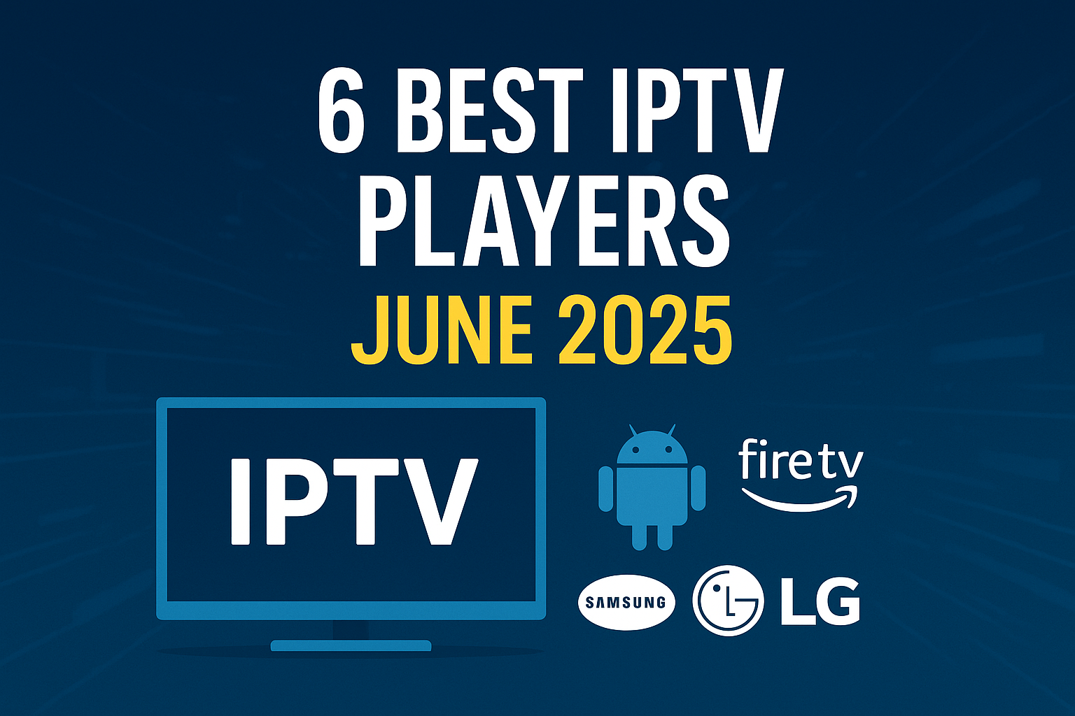 Best IPTV Players